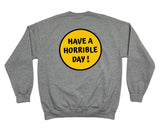 Horrible Day Smiley Crewneck - Grey